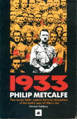 Stock image for 1933 : Personal Recollections of Hitler's Dramatic Rise to Power for sale by Better World Books Ltd