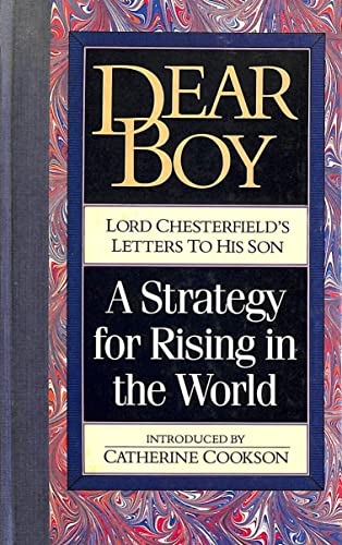 Stock image for Dear Boy: Lord Chesterfield's Letters to His Son for sale by WorldofBooks
