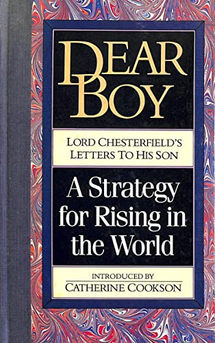 9780593017906: Dear Boy: Lord Chesterfield's Letters to His Son