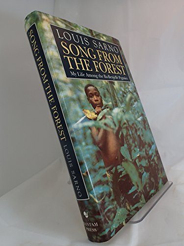 Stock image for Song From The Forest; My Life among the Ba-Benjelle Pygmies. for sale by HPB-Diamond