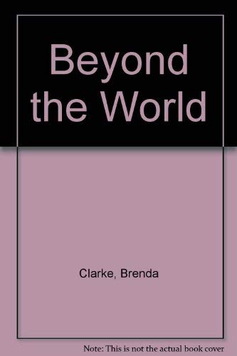Beyond the World (9780593021514) by Clarke, Brenda