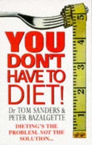 Imagen de archivo de You Don't Have to Diet a la venta por Better World Books Ltd