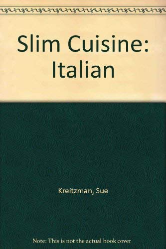 Slim Cuisine: Italian Style
