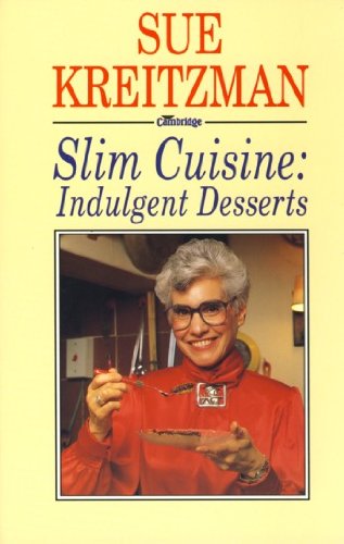 Stock image for Slim Cuisine: Indulgent Desserts for sale by The London Bookworm