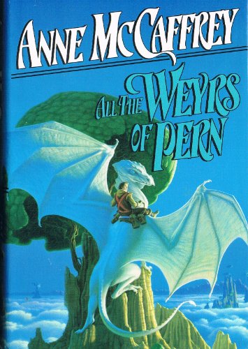 Stock image for All the Weyrs of Pern for sale by WorldofBooks