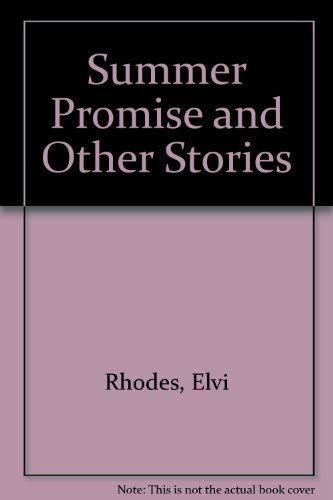 Stock image for Summer Promise and Other Stories for sale by WorldofBooks