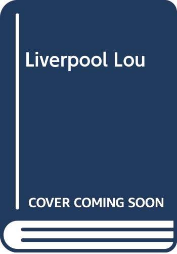 9780593022986: Liverpool Lou