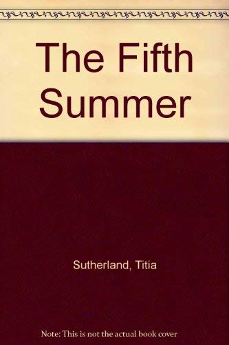 Stock image for The fifth summer for sale by Philip Emery