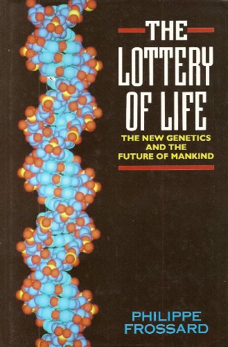 Beispielbild fr The Lottery of Life: The New Genetics and the Future of Mankind zum Verkauf von AwesomeBooks