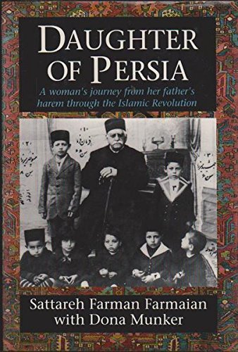 9780593026625: Daughter of Persia: A Woman's Journey from Her Father's Harem Through the Islamic Revolution