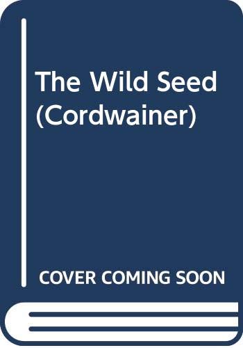Imagen de archivo de The Wild Seed (Cordwainer) a la venta por WorldofBooks
