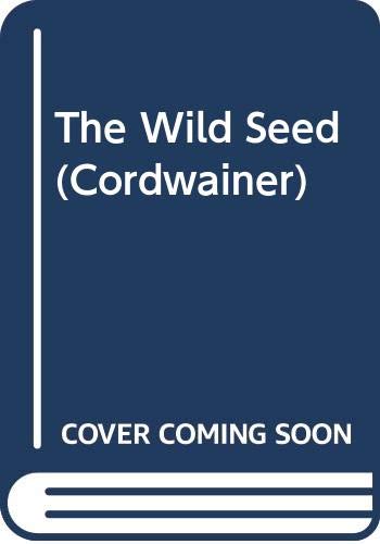 Stock image for The Wild Seed (Cordwainer) for sale by WorldofBooks