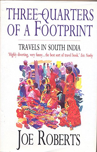 Beispielbild fr Three-quarters of a Footprint: Travels in South India zum Verkauf von WorldofBooks