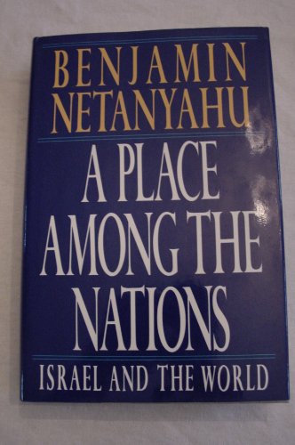 Stock image for A Place Among the Nations: Israel and the World for sale by WorldofBooks