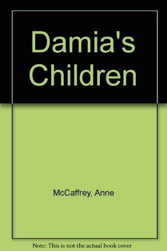 Stock image for Damia's Children for sale by WorldofBooks