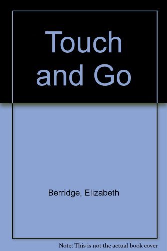 Beispielbild fr Touch and Go zum Verkauf von WorldofBooks