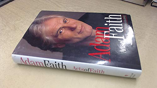 Acts of Faith : The Autobiography