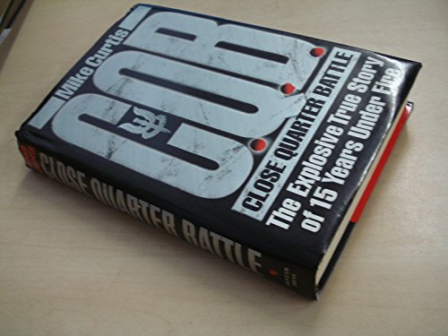 Imagen de archivo de Close Quarter Battle a la venta por Front Cover Books