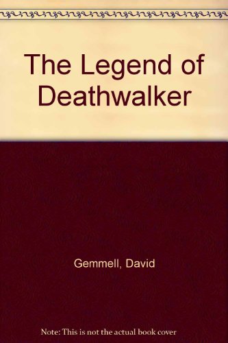 9780593040546: The Legend of Deathwalker