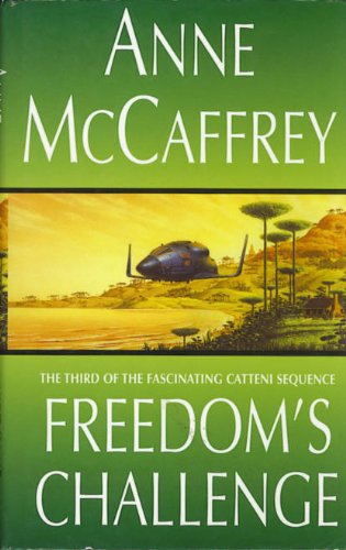 Freedom's Challenge the Third of the Fascinating Catteni Sequence (9780593043189) by McCaffrey, Anne