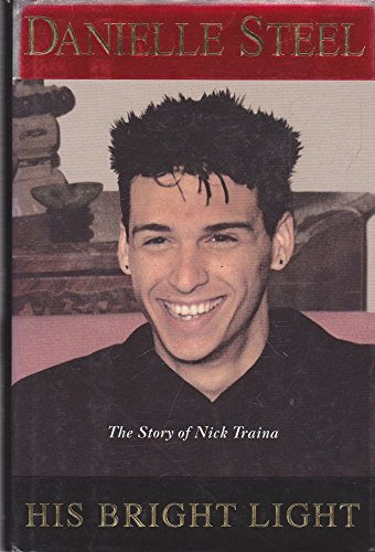 Stock image for His Bright Light: The Story of Nick Traina for sale by Hawking Books