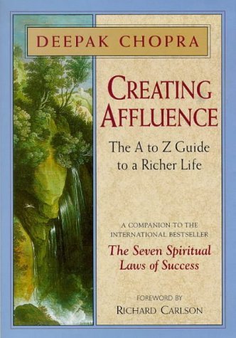 Stock image for Creating Affluence: The A-Z Guide to a Richer Life for sale by WorldofBooks