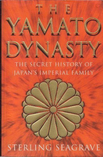 Beispielbild fr The Yamato Dynasty : The Secret History of Japan's Imperial Family zum Verkauf von Housing Works Online Bookstore