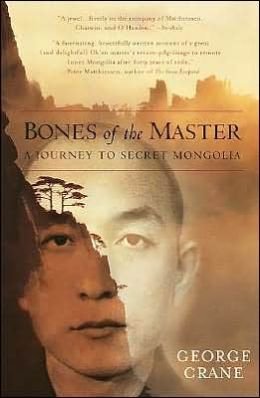 Beispielbild fr Bones of the Master / A Journey to Secret Mongolia zum Verkauf von Wonder Book