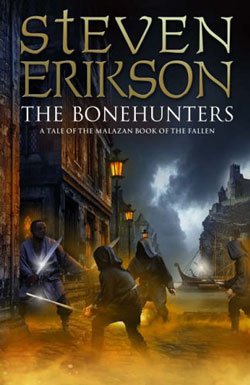 Stock image for The Bonehunters. A Tale of the Malazan Book of the Fallen for sale by Arapiles Mountain Books - Mount of Alex