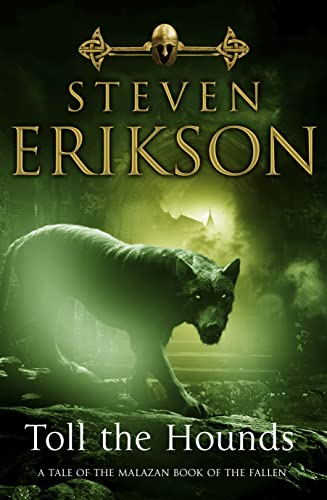 Stock image for Toll the Hounds (Malazan Book of the Fallen 8) for sale by Micks Books