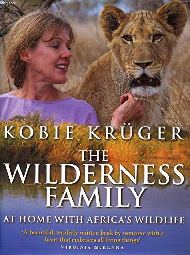 Imagen de archivo de The Wilderness Family: At Home with Africa's Wildlife a la venta por WorldofBooks