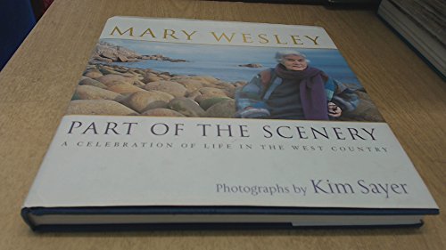 Stock image for Part of the scenery : a celebration of life in the West Country for sale by Front Cover Books