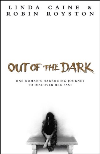 Beispielbild fr Out of the Dark: One Woman's Harrowing Journey to Discover Her Past zum Verkauf von Books of the Smoky Mountains