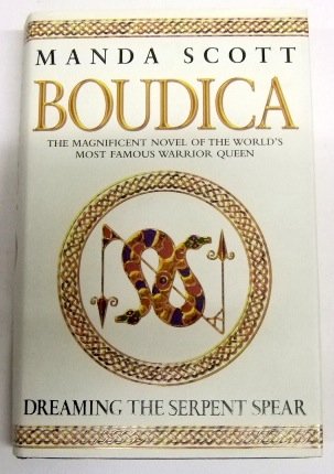 Imagen de archivo de Dreaming The Serpent Spear (Boudica 4) a la venta por WorldofBooks