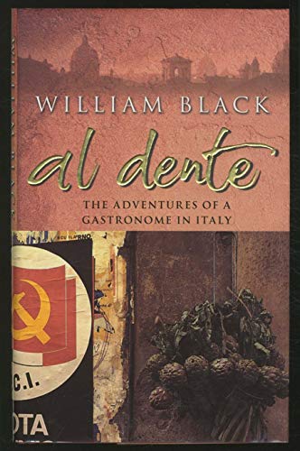 Stock image for Al Dente: The Adventures of a Gastronome in Italy for sale by Front Cover Books