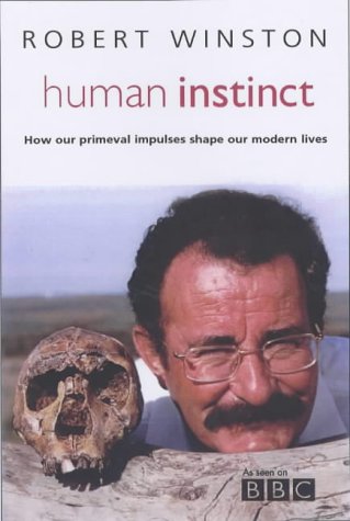 Imagen de archivo de Human Instinct: How our primeval impulses shape our modern lives a la venta por Wonder Book