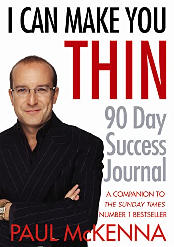 Stock image for I Can Make You Thin 90-Day Success Journal by McKenna, Paul (2006) Paperback for sale by Once Upon A Time Books