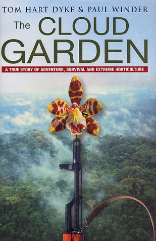 Stock image for The Cloud Garden: A True Story of Adventure, Survival, and Extreme Horticulture for sale by AwesomeBooks