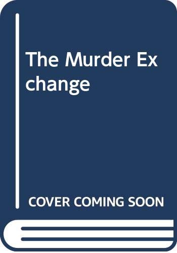 Beispielbild fr The Murder Exchange zum Verkauf von WorldofBooks