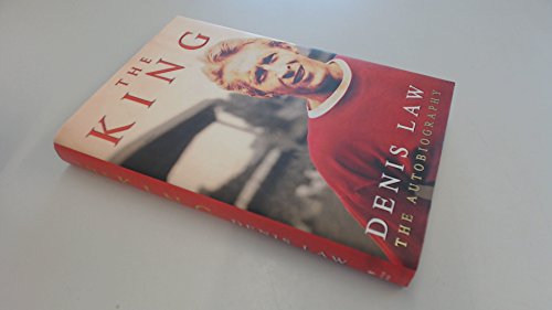 The King - Denis Law - The Autobiography