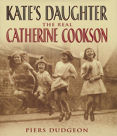 Stock image for Kate's Daughter: The Real Catherine Cookson for sale by WorldofBooks