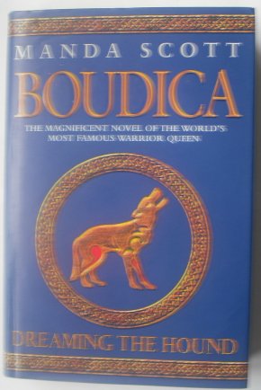 Boudica: Dreaming the Hound (9780593052624) by Scott, Manda