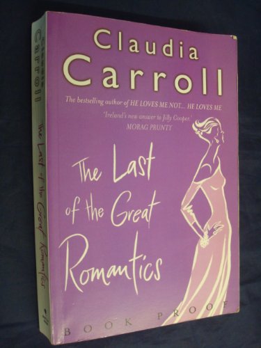 The Last of the Great Romantics (9780593053089) by Claudia Carroll