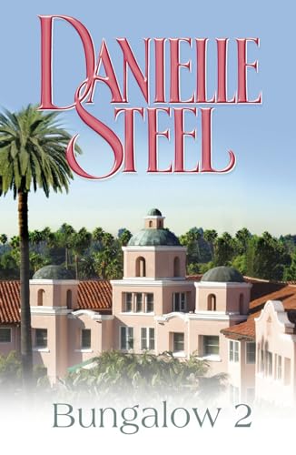 Bungalow 2 (9780593053386) by Danielle Steel