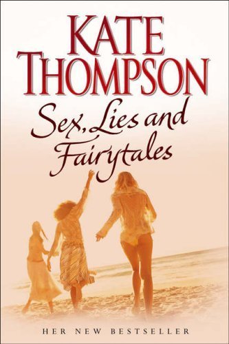 Imagen de archivo de Sex, Lies and Fairytales a la venta por Better World Books