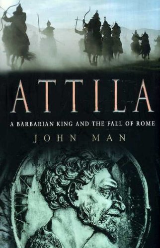 Stock image for Attila the Hun: A Barbarian King and the Fall of Rome for sale by AwesomeBooks