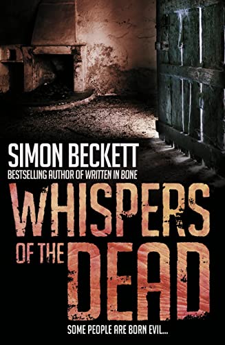 Whispers of the Dead - Signed Lined & Dated UK 1st Ed. 1st Print HB. Dr David Hunter Book 3