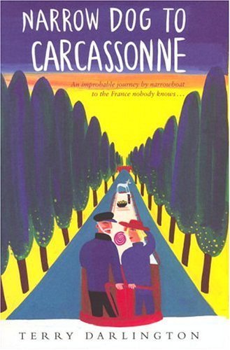 9780593055656: NARROW DOG TO CARCASSONNE by TERRY DARLINGTON (2005-08-01)