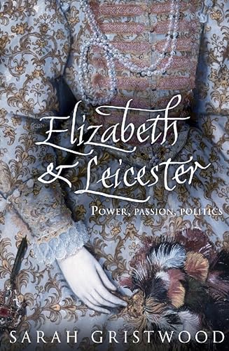 Stock image for Elizabeth & Leicester for sale by AwesomeBooks