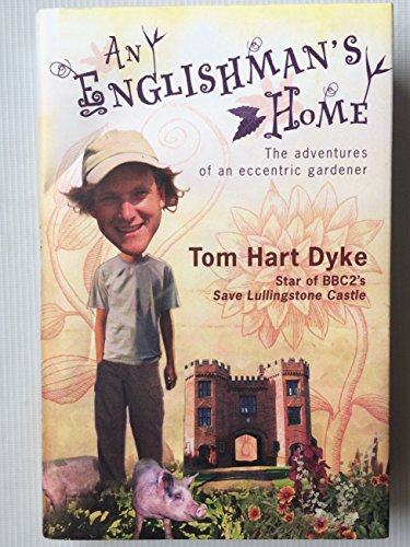 Imagen de archivo de An Englishman's Home: The Adventures of an Eccentric Gardener a la venta por AwesomeBooks